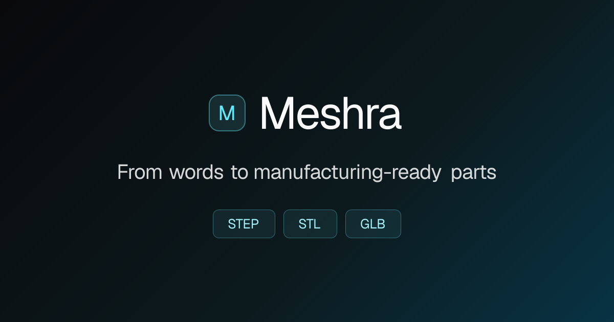 I built Meshra.ai, AI that turns plain English into real, printable CAD parts logo